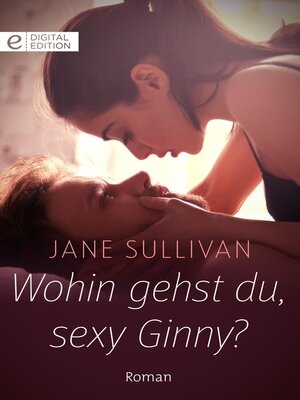 cover image of Wohin gehst du, sexy Ginny?